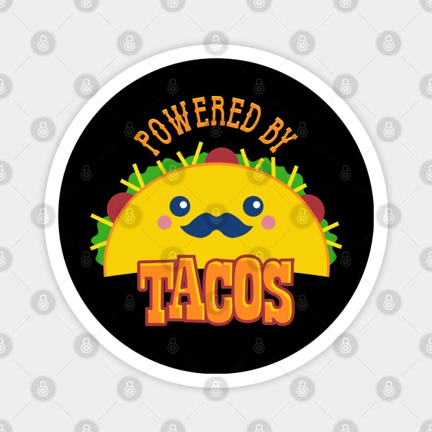 Powered by Tacos Magnet by DavesTees